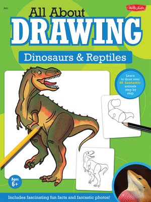 cover image of All About Drawing Dinosaurs & Reptiles